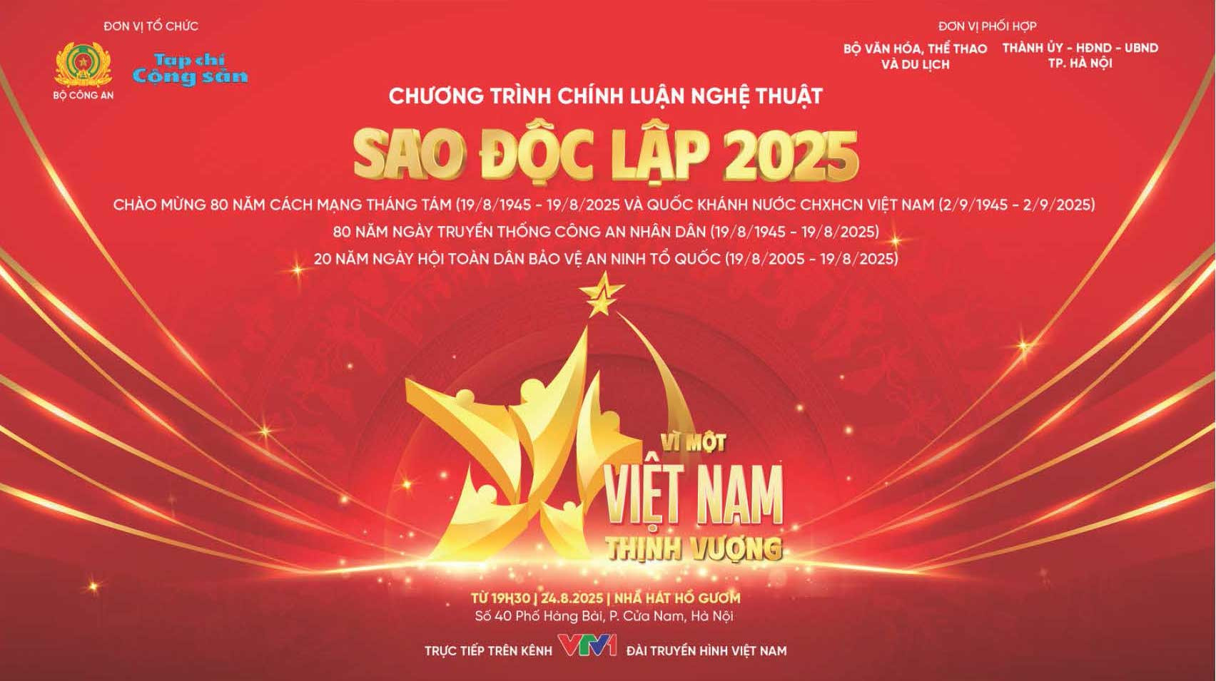Chương trình chính luận nghệ thuật “Sao Độc lập 2025” với chủ đề: “Vì một Việt Nam thịnh vượng” 