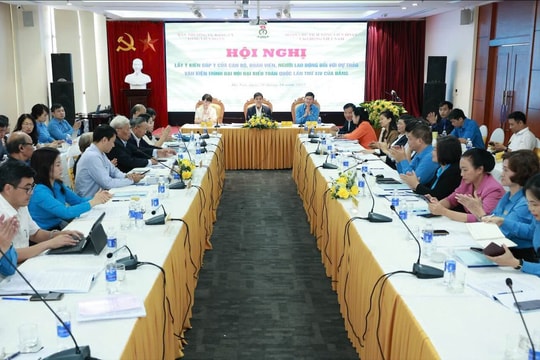 Tổng Liên đoàn Lao động Việt Nam lấy ý kiến góp ý vào Dự thảo văn kiện trình Đại hội Đảng lần thứ XIV của Đảng