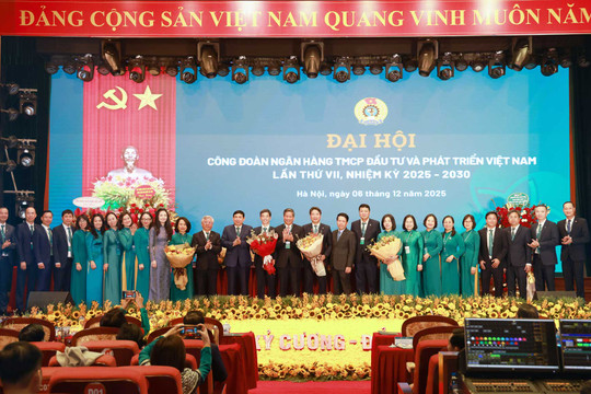 Công đoàn BIDV tổ chức thành công Đại hội đại biểu lần thứ VII, nhiệm kỳ 2025 - 2030