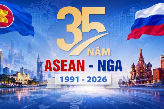 35 năm ASEAN - Nga: Từ nền tảng tin cậy đến tầm nhìn tương lai