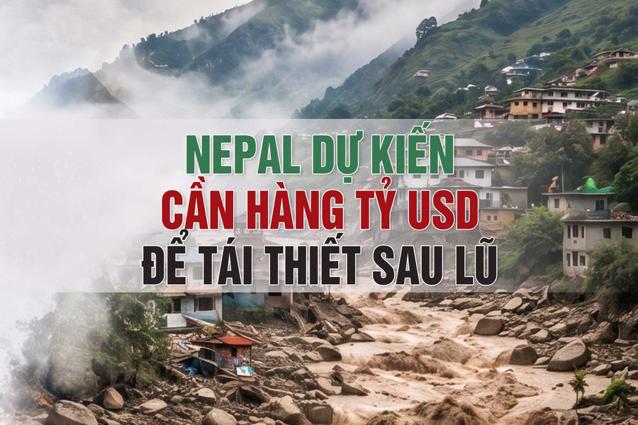 Nepal dự kiến cần hàng tỷ USD để tái thiết sau lũ quét